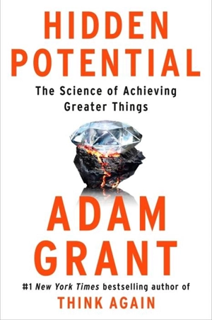 Hidden Potential - Adam M. Grant
