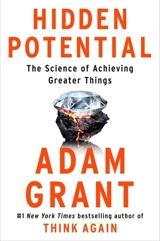 Hidden Potential - Adam M. Grant