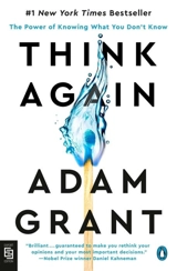 Think Again - Adam M. Grant