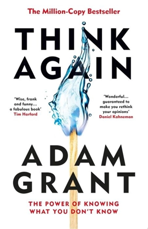 Think Again - Adam M. Grant