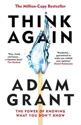 Think Again - Adam M. Grant