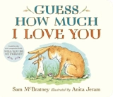 Guess How Much I Love You - McBratney, Sam,  Jeram, Anita (ILT)