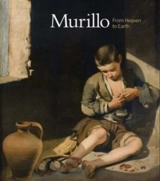 Murillo : From Heaven to Earth - Guillaume Kientz