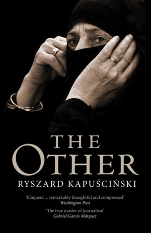 The Other - Ryszard Kapuscinski