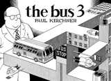 The bus. Vol. 3 - Paul Kirchner
