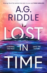 Lost in Time - A.G. Riddle