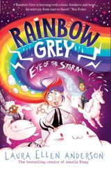 Rainbow Grey Eye of the Storm Vol. 2 - Laura Ellen Anderson