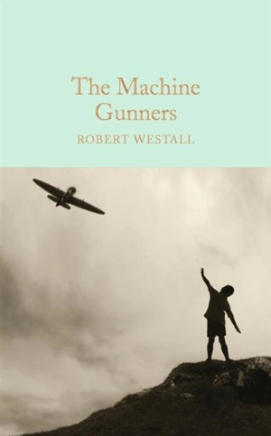 The Machine Gunners - Robert Westall