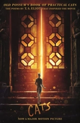 Old Possum's Book of Practical CATS : Cats Movie Tie-in - Eliot, T S