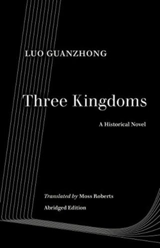Three Kingdoms : A Historical Novel - Guanzhong Luo