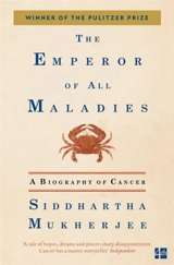 Emperor of All Maladies - Siddhartha Mukherjee
