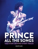 Prince : All the Songs - Benoît Clerc