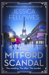 The Mitford Scandal : The Wedding, the Affair, the Murder Vol. 3 - Jessica Fellowes