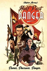 Half Past Danger Vol. 1 - Stephen Mooney