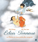 Eclair & Tonnerre ou L'histoire de deux petites fées intrépides - Kang Han