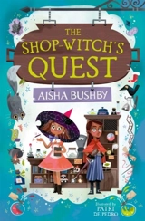 The Shop-Witch's Quest - Bushby, Aisha