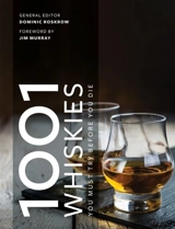 1001 Whiskies You Must Try Before You Die - Dominic Roskrow