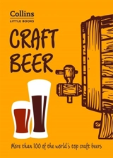 Craft Beer : More Than 100 of the World''s Top Craft Beers - Dominic Roskrow