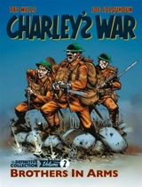 Charley's War Volume 2 : Brothers In Arms Vol. 2 - Pat Mills