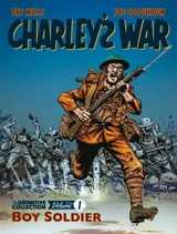 Charley's War Volume 1 : Boy Soldier Vol. 1 - Pat Mills