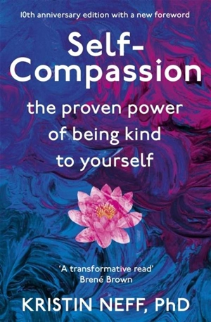 Self Compassion - Kristin Neff