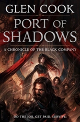 Port of Shadows : A Chronicle of the Black Company Vol. Vol. 3 - Glen Cook