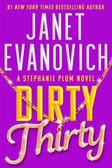 Dirty Thirty : Stephanie Plum 30 3 - Janet Evanovich