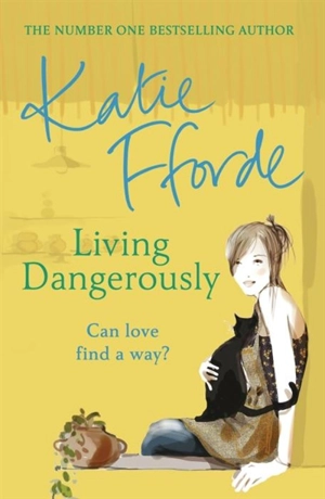 Living Dangerously - Katie Fforde