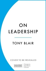 On Leadership - Tony Blair