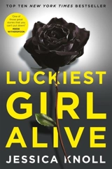 Luckiest Girl Alive - Jessica Knoll