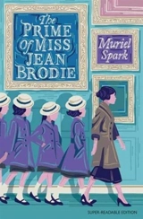 The Prime of Miss Jean Brodie - Muriel Spark