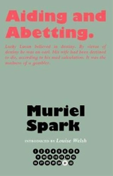 Aiding and Abetting - Muriel Spark