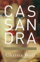 Cassandra - Christa Wolf