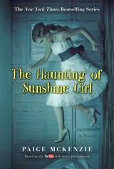 The Haunting of Sunshine Girl : Book One Vol. 1 - Paige McKenzie