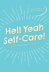 Hell Yeah Self-Care ! - Meg John Barker
