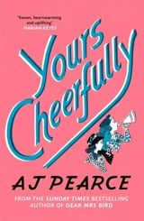 Yours Cheerfully Vol. 2 - A.J. Pearce