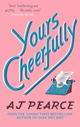 Yours Cheerfully Vol. 2 - A.J. Pearce