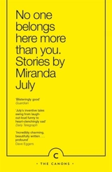 No One Belongs Here More than You Do - Miranda July
