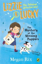 Lizzie and Lucky : The Mystery of the Missing Puppies - Rix, Megan