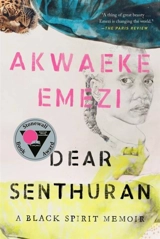 Dear Senthuran - Akwaeke Emezi