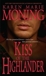 Kiss of the Highlander - Karen Marie Moning