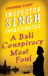 A Bali Conspiracy Most Foul Vol. 2 - Shamini Flint