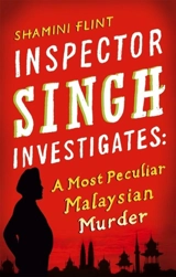 A Most Peculiar Malaysian Murder Vol. 1 - Shamini Flint