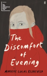 The Discomfort of the Evening - Marieke Lucas Rijneveld