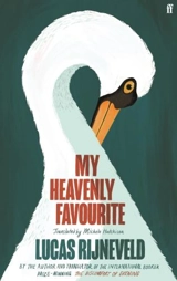My Heavenly Favourite - Marieke Lucas Rijneveld