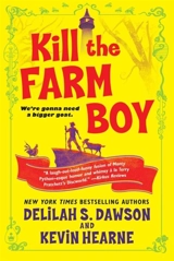 Kill the Farm Boy : The Tales of Pell Vol. 1 - Kevin Hearne