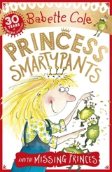 Princess Smartypants and the Missing Princes - Babette Cole
