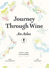 Journey Through Wine : An Atlas - Adrien Grant Smith Bianchi