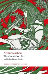 Great God Pan and Other Horror Stories - Arthur Machen