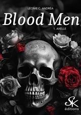 Blood men. Vol. 1. Axelle - Léonie C. Andréa